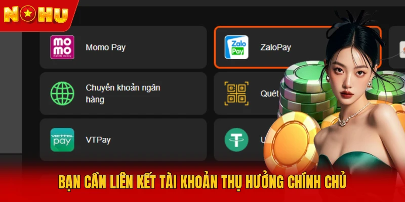 Bạn cần liên kết tài khoản thụ hưởng chính chủ