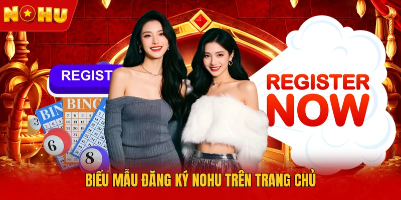 Biểu mẫu đăng ký NOHU trên trang chủ